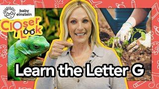 NEW! Closer Look: The Letter G  | Learning Letters With Marlee Matlin ⭐️ | Baby Einstein | Alphabet