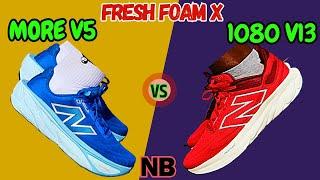 NB fresh foamx 1080 v13 vs More v5 - Which is better? #freshfoam1080v13 #freshfoammorev5