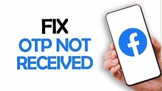 How To Fix And Solve Facebook App OTP Not Received