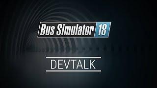 Bus Simulator 18: DevTalk @ Simulator-Tage 2018
