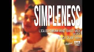 "Simpleness" Liquid dnb mix by dubfyah