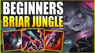 HOW TO EASILY CARRY WITH BRIAR JUNGLE FOR BEGINNERS! - Best Build/Runes S+ Guide - League of Legends
