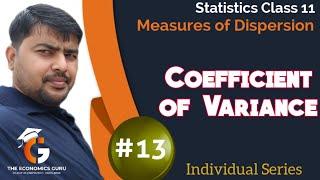 Coefficient of Variation I Dispersion I Individual Series I Class 11 Statistics