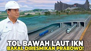 RAKYAT BIASA TAK BISA LEWAT? Inilah Mega Proyek Tol Bawah Laut IKN Pertama & Terpanjang di Dunia