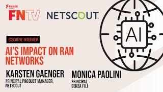 AI’s Impact on RAN Networks with Experts from NETSCOUT and Senza Fili