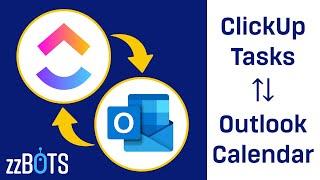 How to 2-Way Sync Between ClickUp and Outlook Calendar | zzBots