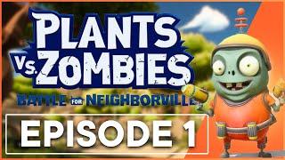 Plants Vs. Zombies: The Series Episode 1: "The Invasion Of Neighborville"