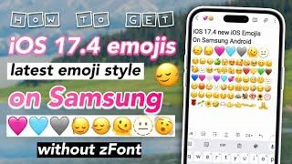 iOS 17.4 emojis on Samsung Without zFont | New iOS 17.4 emojis on Samsung Without any app 2024 ‍↔️