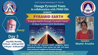 Pyramid Earth/ / Energize earth through Pyramid Power // Day-3 // Pyramid master Anusha