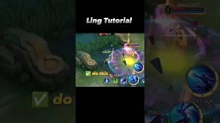 Ling Tutorial  - Mobile Legends: bang bang