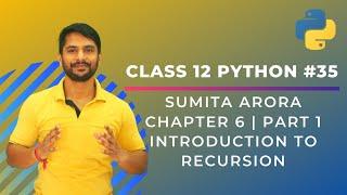 Python Class 12 | Introduction to Recursion | Recursion in Python | Chapter 6 | Part 1 | In Hindi