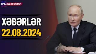 Putin Azərbaycanlılara bunu qadağan etdi (Xəbərlər 22.08.2024)