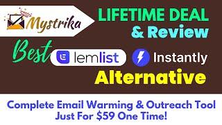 Mystrika Lifetime deal - Complete Email Warming & Outreach Tool - Best Instantly.ai Alternative