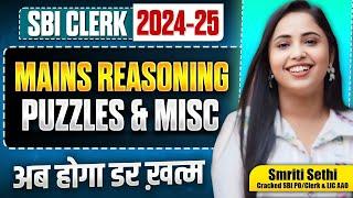 MAINS REASONING SBI Clerk 2024-25 | Puzzles & Miscellaneous SBI CLERK MAINS 2024-25 | SMRITI SETHI