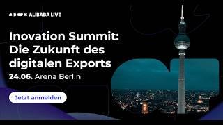 Alibaba Live: Innovation Summit für Visionäre, Die Zukunft des E-Commerce _ Berlin 24.06