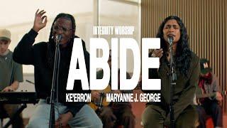 Integrity Worship - Abide (feat. Ke'Erron, Maryanne J. George) (Music Video)