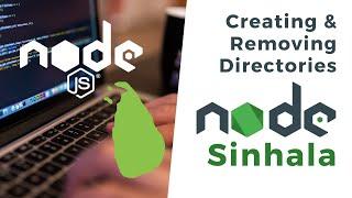 NodeJS Sinhala - Creating & Removing Directories