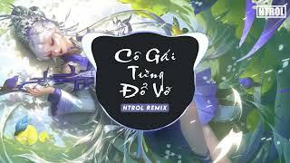 Cô Gái Từng Đổ Vỡ ( Htrol Remix ) Nhật Phong | Nhạc Trẻ Edm Remix Hot Tiktok Gây Nghiện 2023