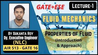 Lecture-1 | Introduction & Approach | Properties of Fluids | Fluid Mechanics | GATE & ESE Mechanical