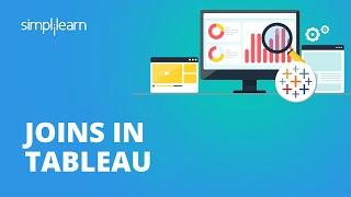 Joins In Tableau | Tableau Joins With Examples | Tableau Training For Beginners | Simplilearn