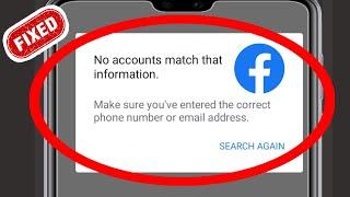 How To Fix" No accounts match that information" On Facebook 2022| No accounts match that information