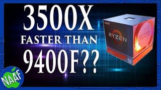 Ryzen R5 3500x Vs i5 9400f Surprise Surprise!!