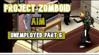 Unemployed part 6 Project zomboid - [apocalypse] B41.71