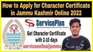 How to apply for character certificate in jammu kashmir online 2022 | ServicePlus Jammu Kashmir |