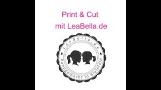 LeaBella Print & Cut in der Silhouette Studio auf dem Cameo 4