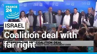 Netanyahu reaches coalition deal with far-right Religious Zionism party • FRANCE 24 English