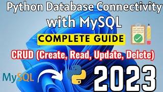Easy Steps for Python MySQL Database Connectivity [2023 ] | Setup & Queries  (with MySQL Connector)