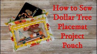 Dollar Tree Placemat Project Pouch with Zippers Tutorial