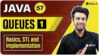Queues - Basic, STL and Implementation | Lecture 57 | Java and DSA Course
