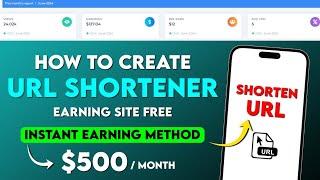 How To Create URL Shortener Earning Website for Free | Instant Short Links Earning Method