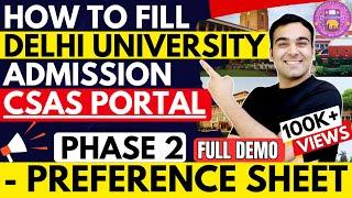 How to fill Delhi University CSAS Portal - Phase 2| College + Course Preference Sheet