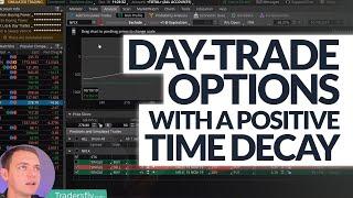 How to Day-Trade Options with a Positive Time Decay...