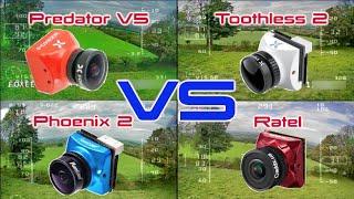 Current Favourite FPV Cameras Comparison - Foxeer Predator v5/Toothless 2/RunCam Phoenix 2/Ratel