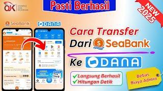 Cara Transfer SeaBank ke Dana | Cara Top Up Saldo Dana Dari Seabank |Kirim Uang dari SeaBank Ke Dana