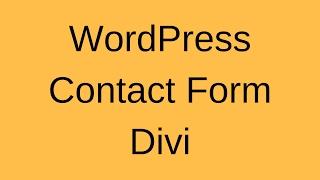 Setup Contact Form with Divi - WordPress