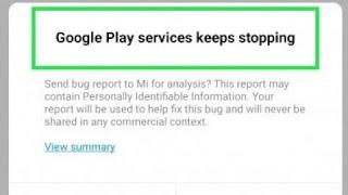 google play services keeps stopping mi redmi note 7s, note 8 pro
