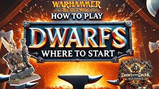 How to play Dwarfs in Warhammer: The Old World, where to start and how to deploy.