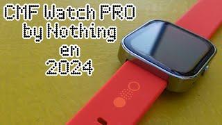 CMF Watch Pro by Nothing ¿Vale la pena en 2024? ¿Vale la pena tu dinero? ¿Es Útil?