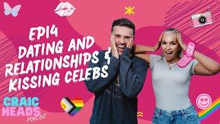 EP14- Dating, Relationships & Kissing Celebs