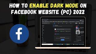 How to Enable Dark Mode on Facebook Website (PC) 2022