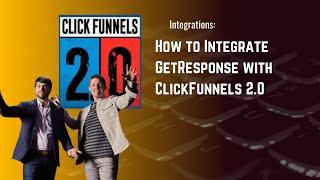 How to Integrate GetResponse with ClickFunnels 2.0