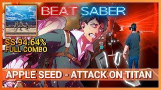 BEAT SABER | Attack On Titan - Shingeki no Kyojin APPLE SEED [Expert+ SS]