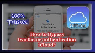 How to Bypass two factor authentication iCloud?