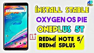 Redmi Note 5/Redmi 5 Plus to OnePlus 5T  Oxygen OS Pie Installation & Review [Bangla Tutorial]