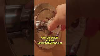 Old Oil Boiler Versus New Propane Boiler!  #shorts #diy #home #heat