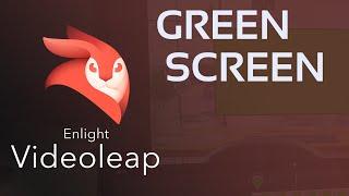 Videoleap | Green Screen